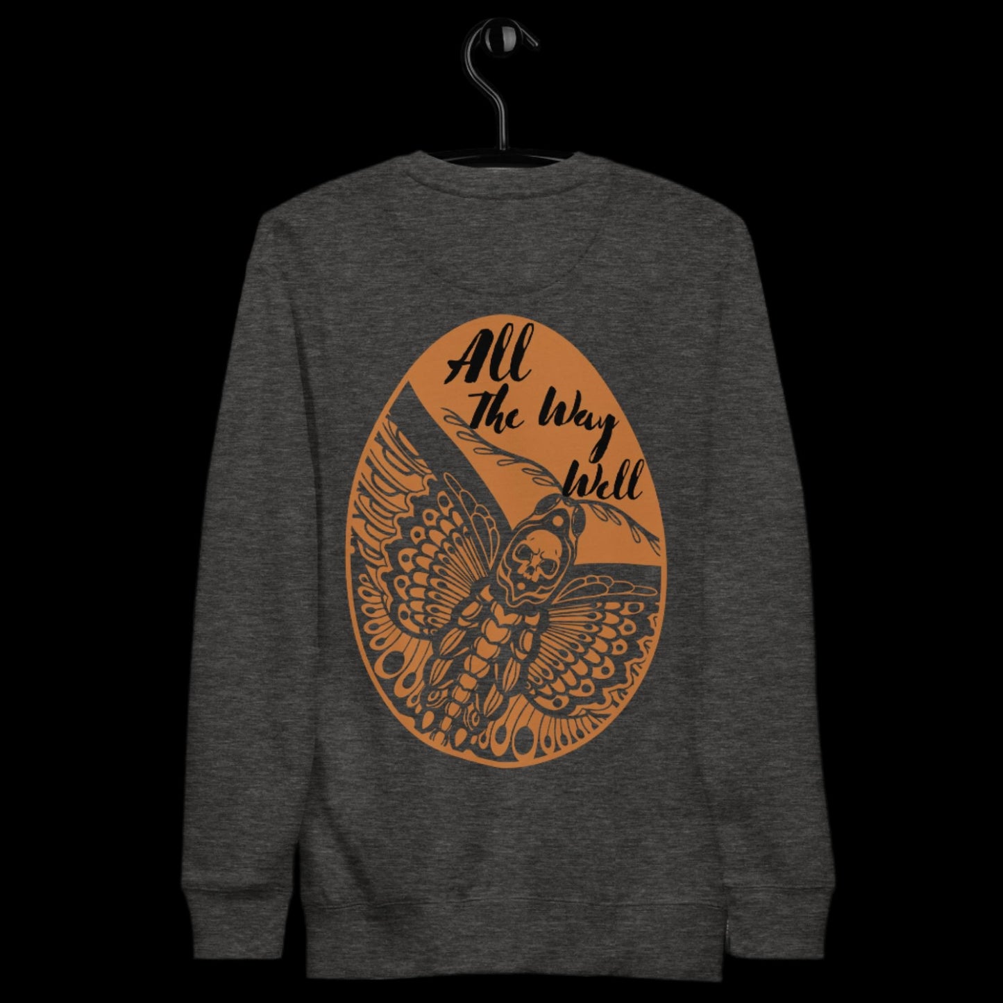 All The Way Well (Orange) - Unisex Premium Sweatshirt